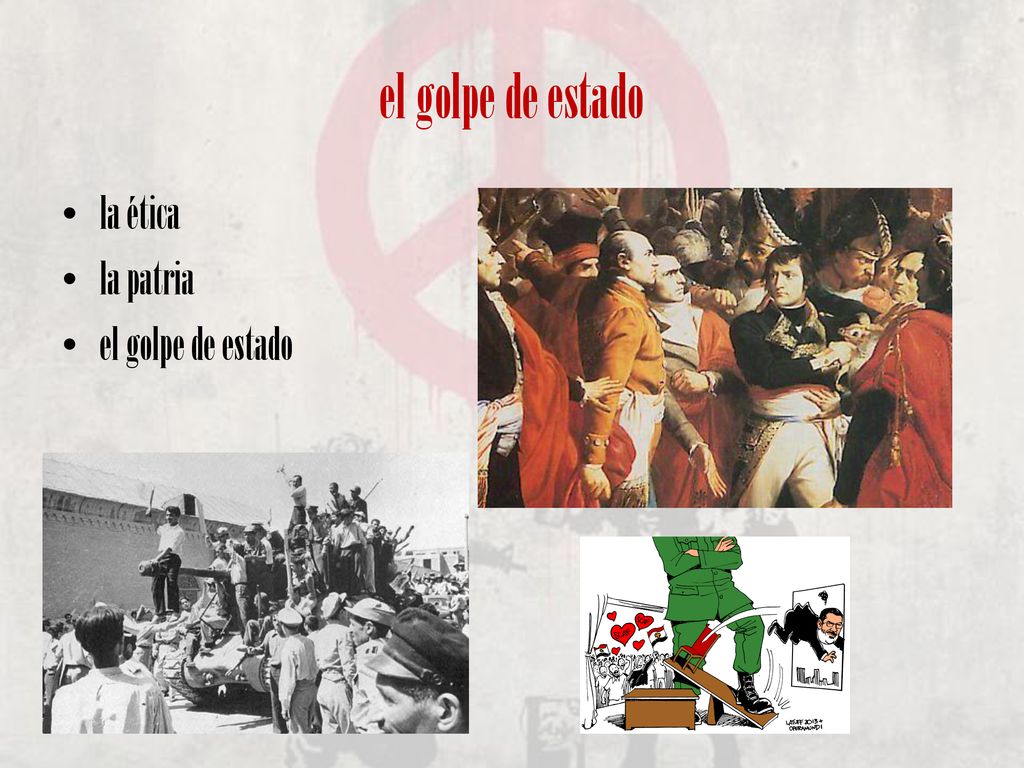 el golpe de estado la ética la patria el golpe de estado