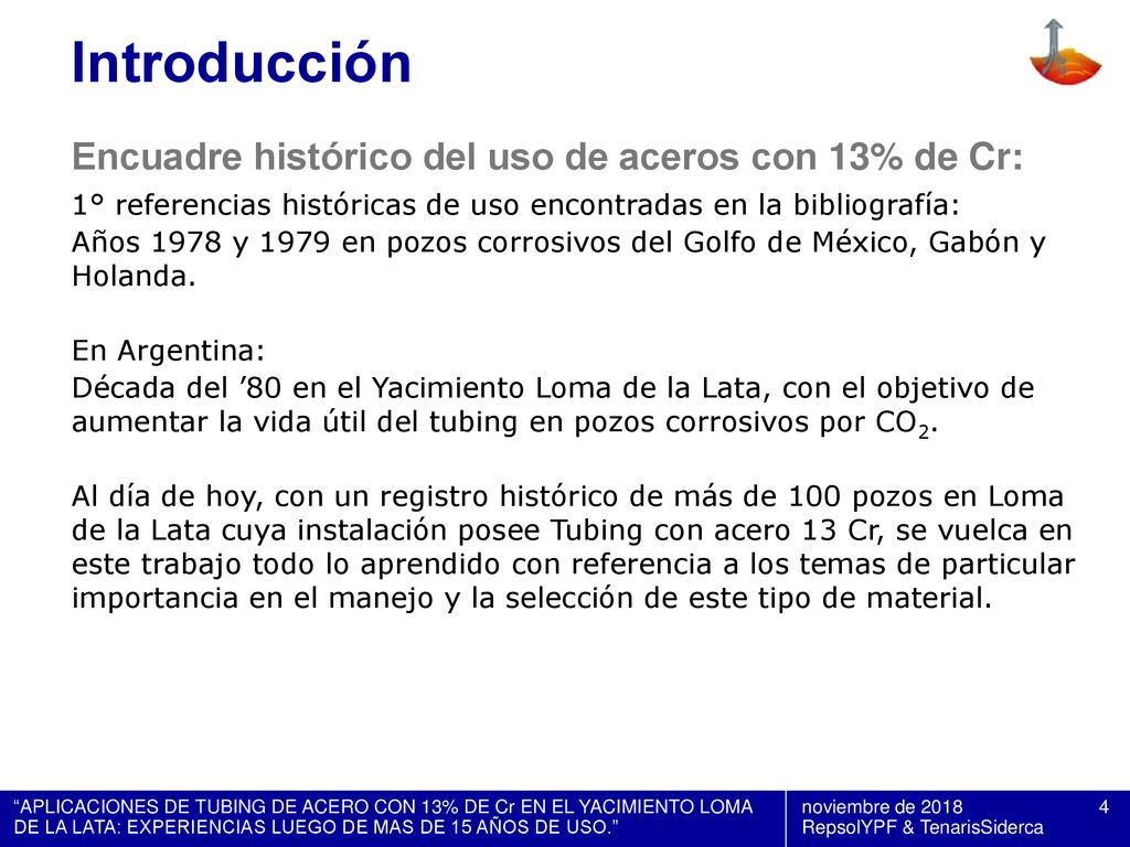 Introducción Encuadre histórico del uso de aceros con 13% de Cr: