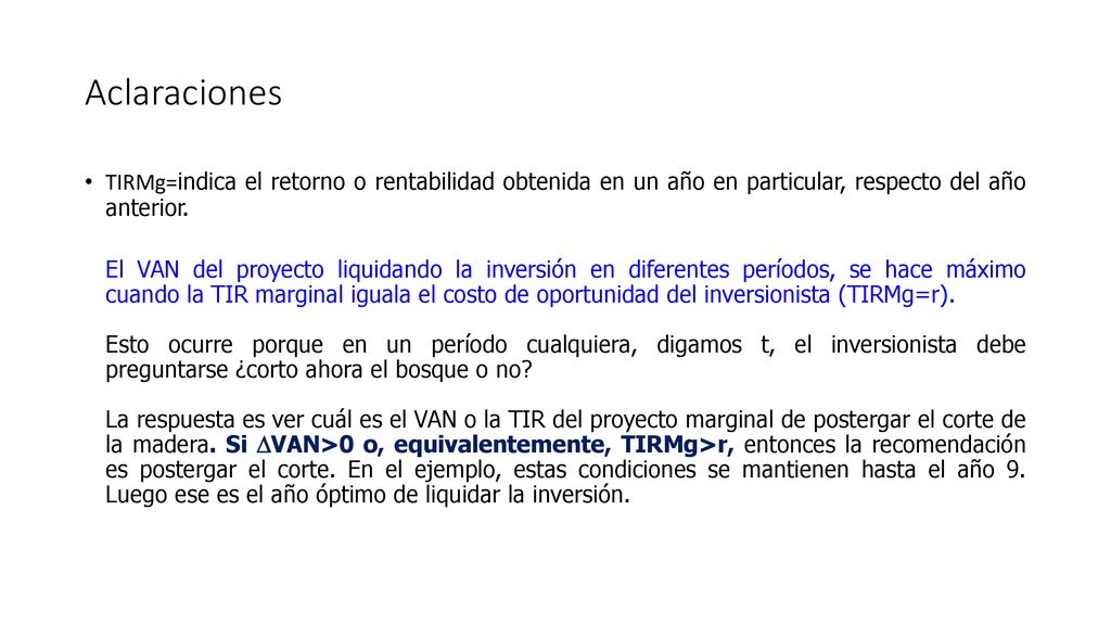 Aclaraciones TIRMg=indica el retorno o rentabilidad obtenida en un año en particular, respecto del año anterior.