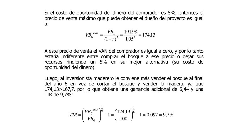 Si el costo de oportunidad del dinero del comprador es 5%, entonces el precio de venta máximo que puede obtener el dueño del proyecto es igual a: