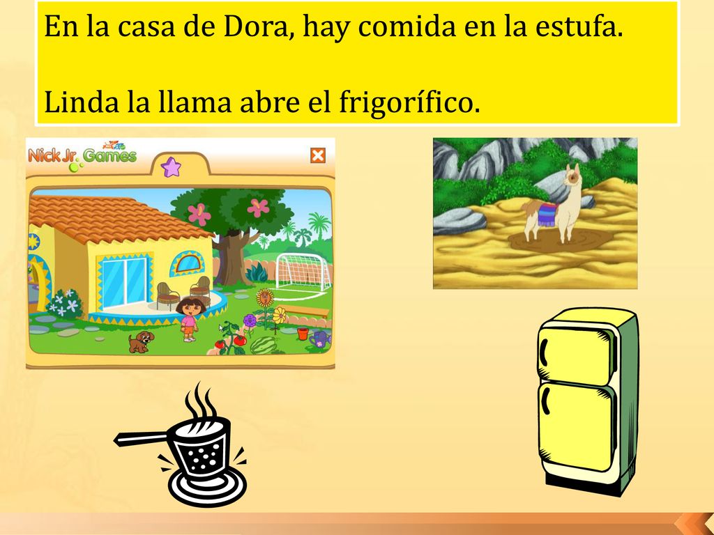 En la casa de Dora, hay comida en la estufa