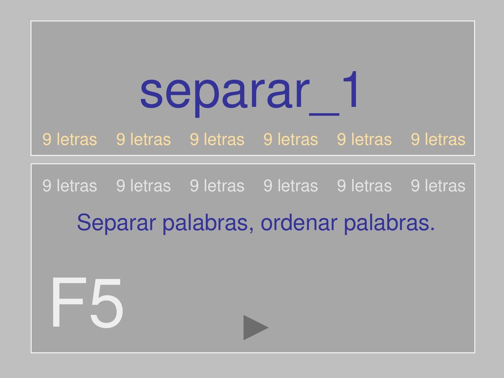F5 separar_1 Separar palabras, ordenar palabras.