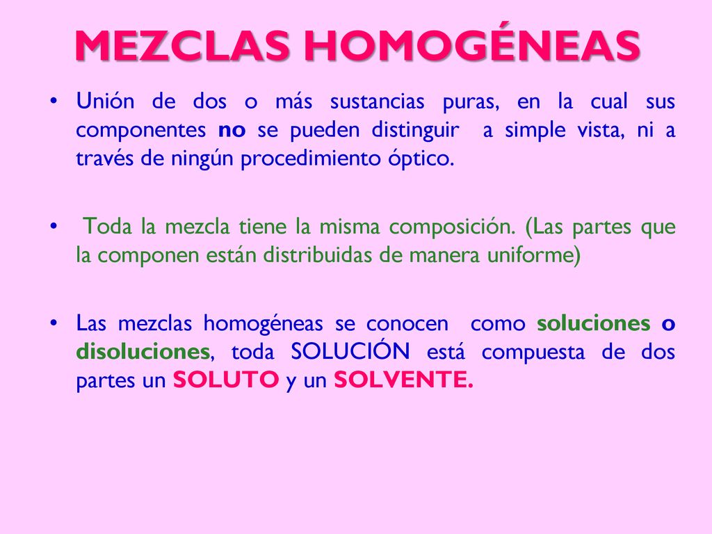 CARACTERÍSTICAS DE LAS MEZCLAS HOMOGÉNEAS - ppt descargar