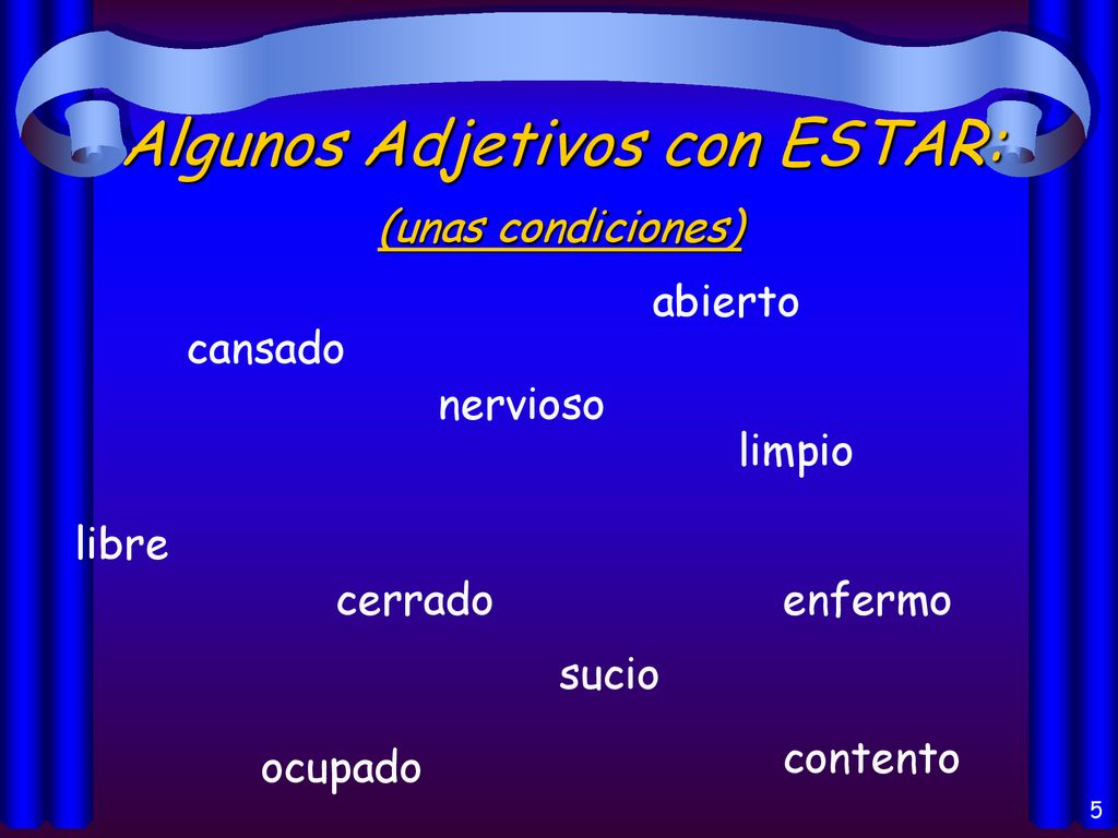 Algunos Adjetivos con ESTAR: