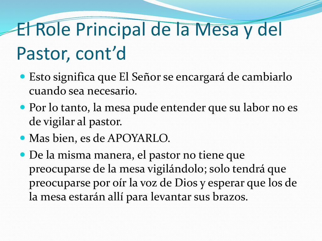 El Role Principal de la Mesa y del Pastor, cont’d