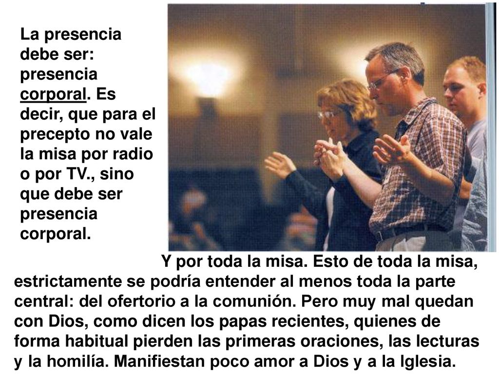 La presencia debe ser: presencia corporal