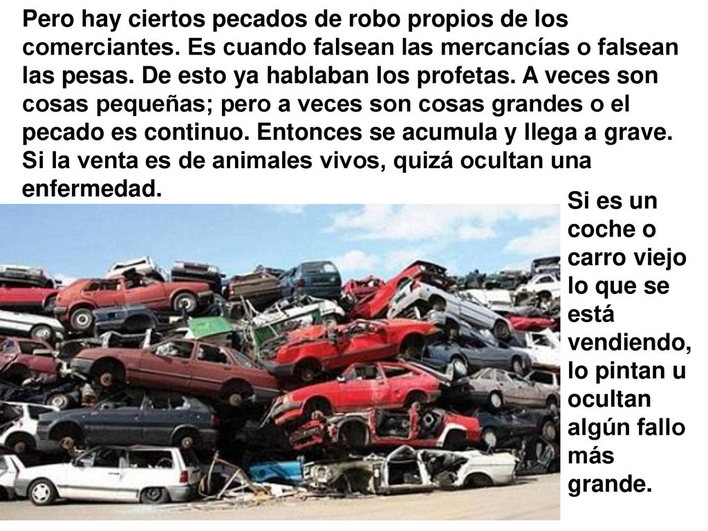 Pero hay ciertos pecados de robo propios de los comerciantes