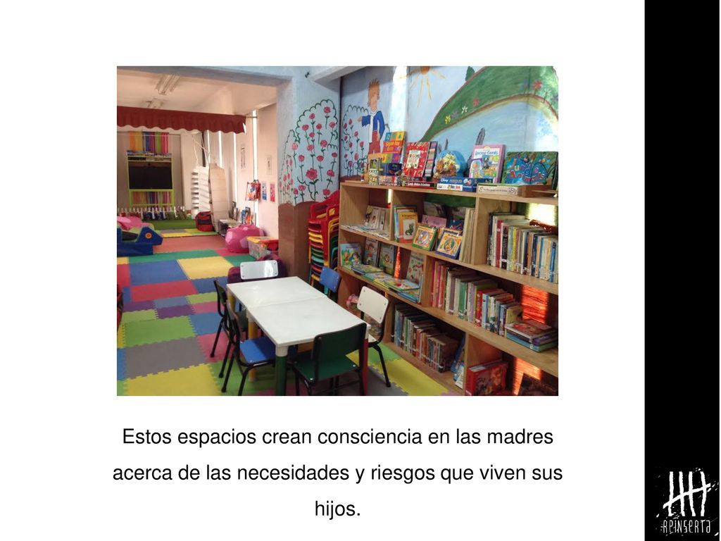 Estos espacios crean consciencia en las madres acerca de las necesidades y riesgos que viven sus hijos.
