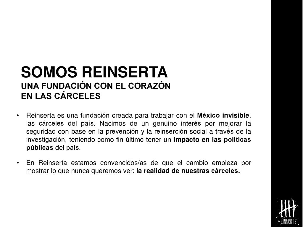 SOMOS REINSERTA UNA FUNDACIÓN CON EL CORAZÓN EN LAS CÁRCELES