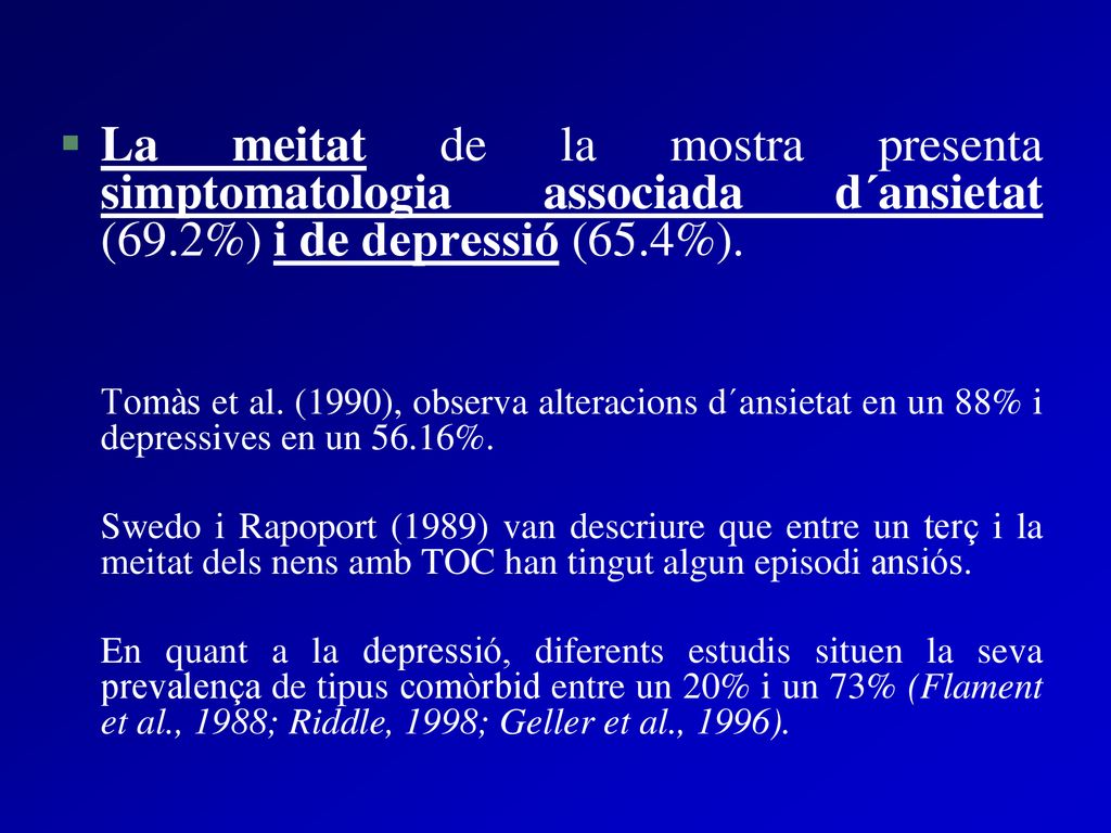 La meitat de la mostra presenta simptomatologia associada d´ansietat (69.2%) i de depressió (65.4%).