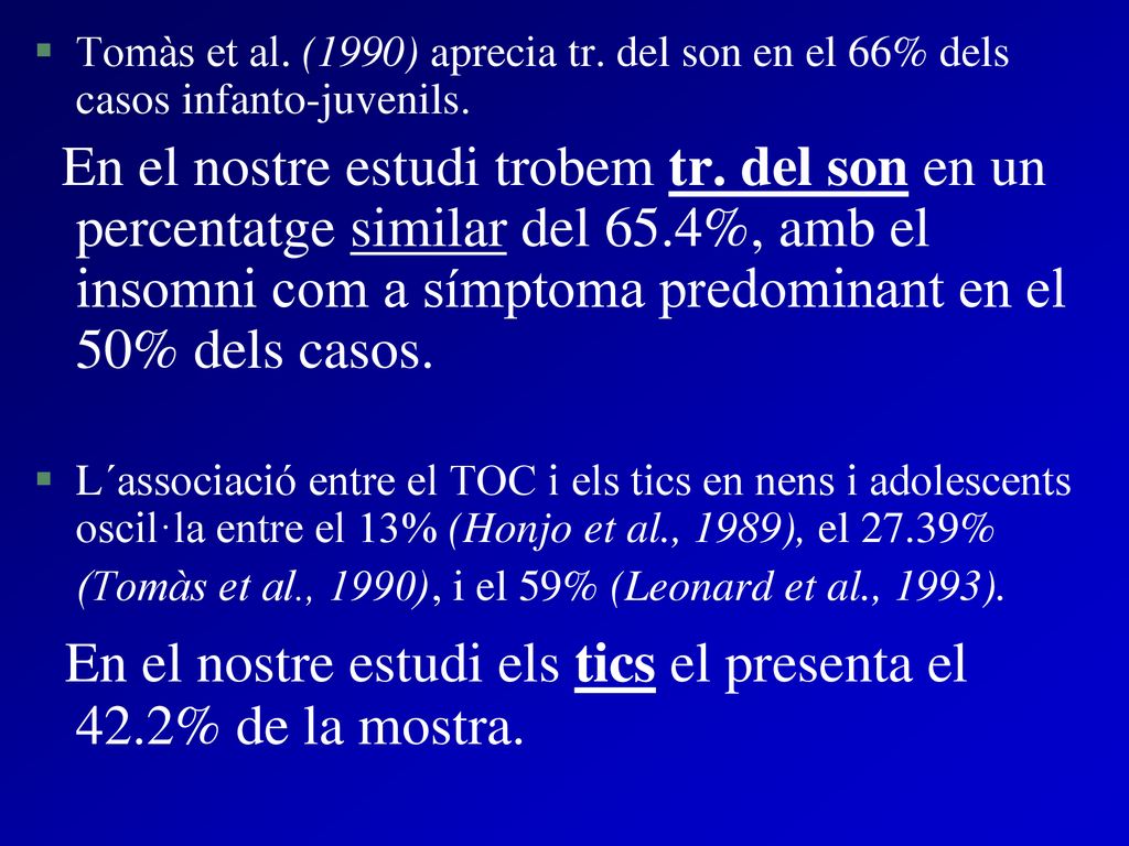 En el nostre estudi els tics el presenta el 42.2% de la mostra.