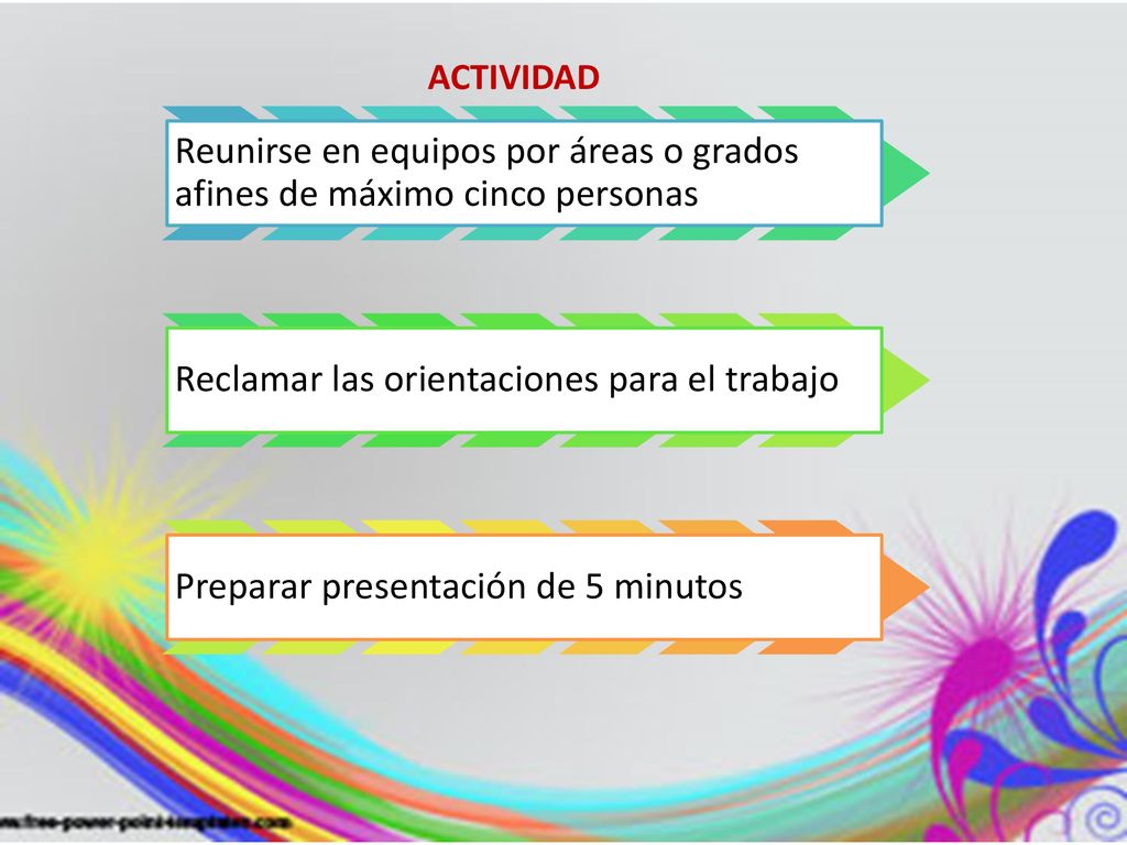 Reunirse en equipos por áreas o grados afines de máximo cinco personas