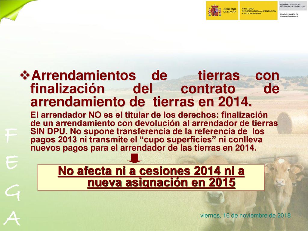 No afecta ni a cesiones 2014 ni a nueva asignación en 2015