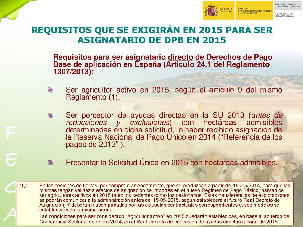 REQUISITOS QUE SE EXIGIRÁN EN 2015 PARA SER ASIGNATARIO DE DPB EN 2015