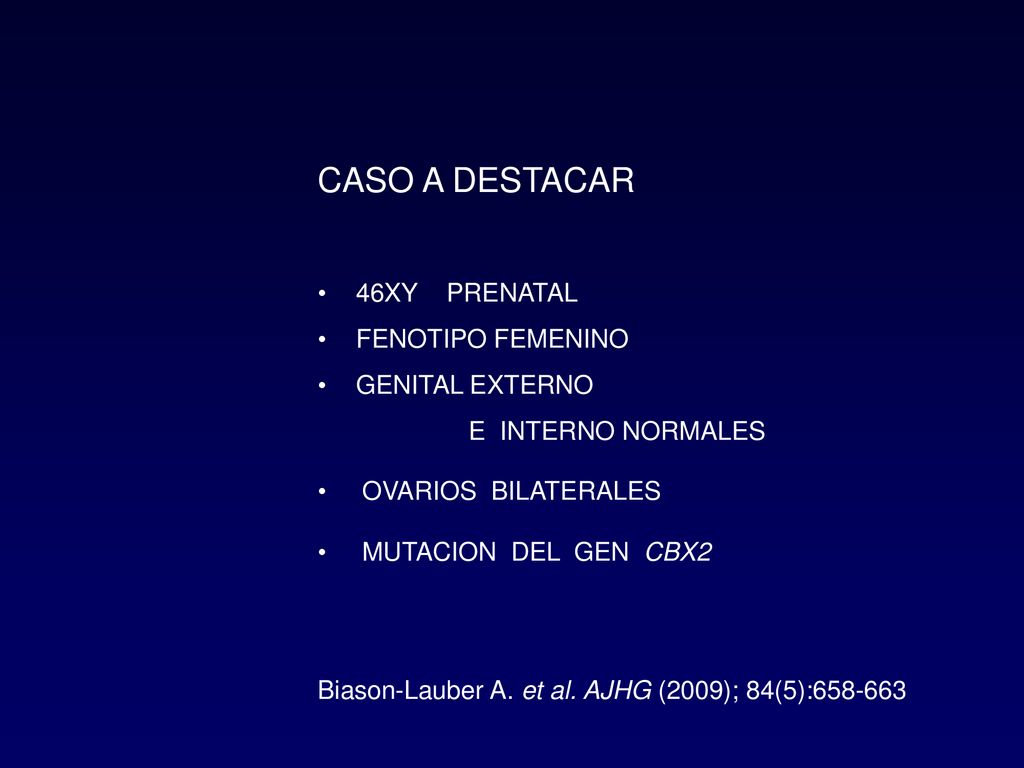 CASO A DESTACAR 46XY PRENATAL FENOTIPO FEMENINO GENITAL EXTERNO