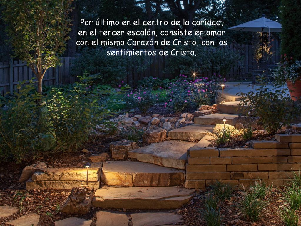 Por último en el centro de la caridad, en el tercer escalón, consiste en amar con el mismo Corazón de Cristo, con los sentimientos de Cristo.