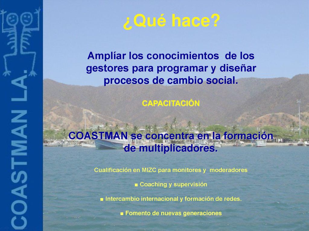 ¿Qué hace Amplíar los conocimientos de los gestores para programar y diseñar procesos de cambio social.