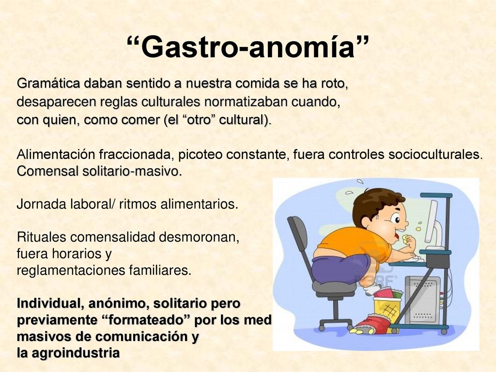Gastro-anomía Gramática daban sentido a nuestra comida se ha roto,