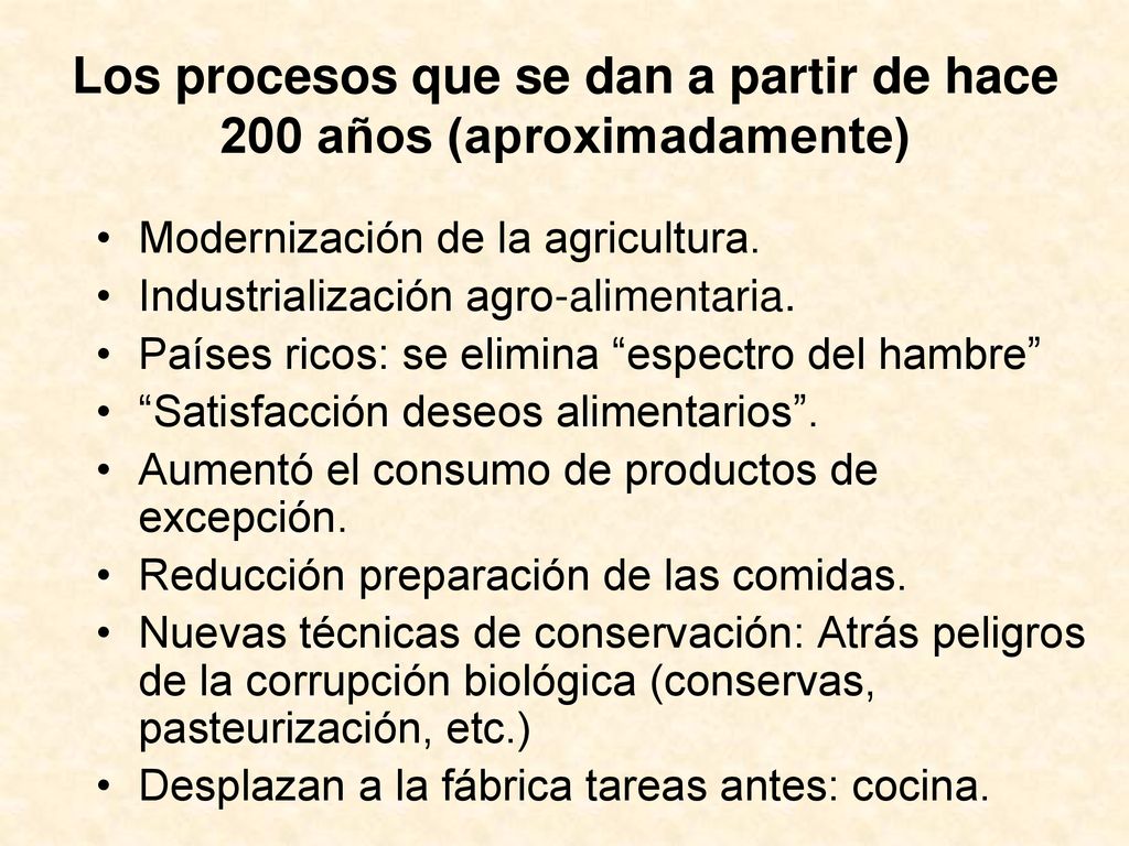 Los procesos que se dan a partir de hace 200 años (aproximadamente)