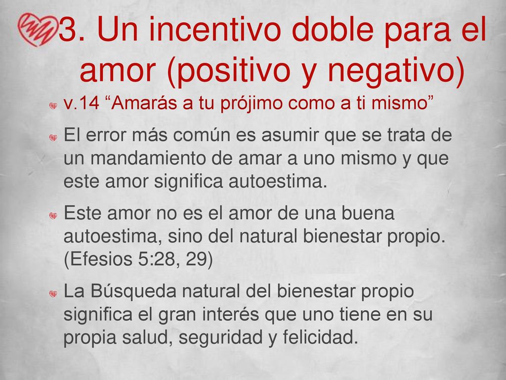 3. Un incentivo doble para el amor (positivo y negativo)