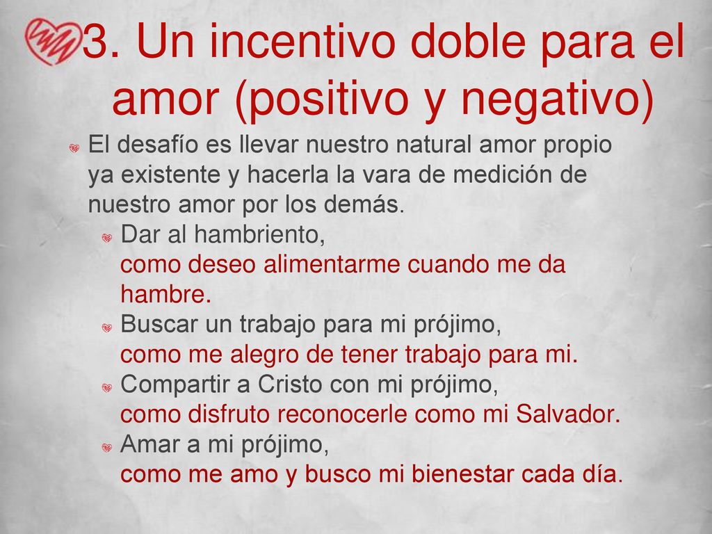 3. Un incentivo doble para el amor (positivo y negativo)