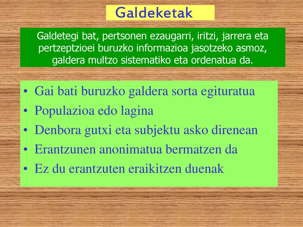 Galdeketak Gai bati buruzko galdera sorta egituratua