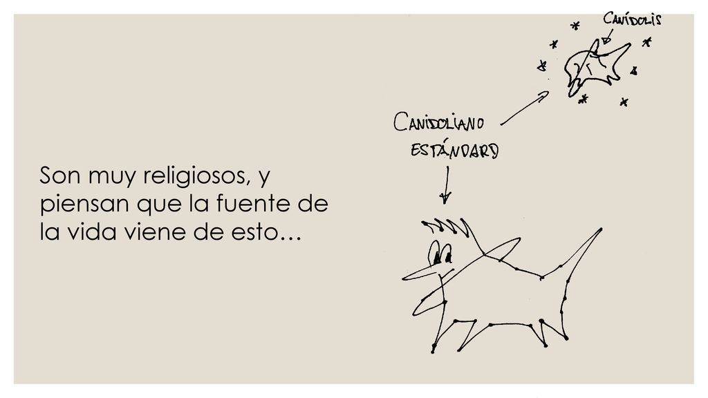 Son muy religiosos, y piensan que la fuente de la vida viene de esto…