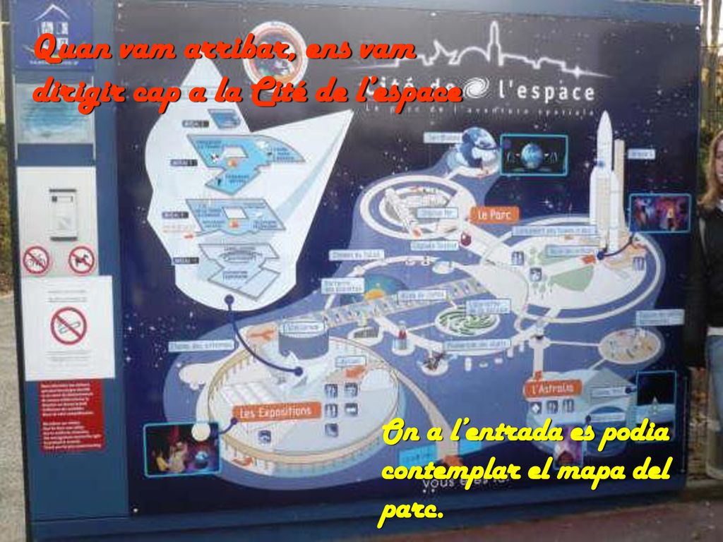 Quan vam arribar, ens vam dirigir cap a la Cité de l’espace