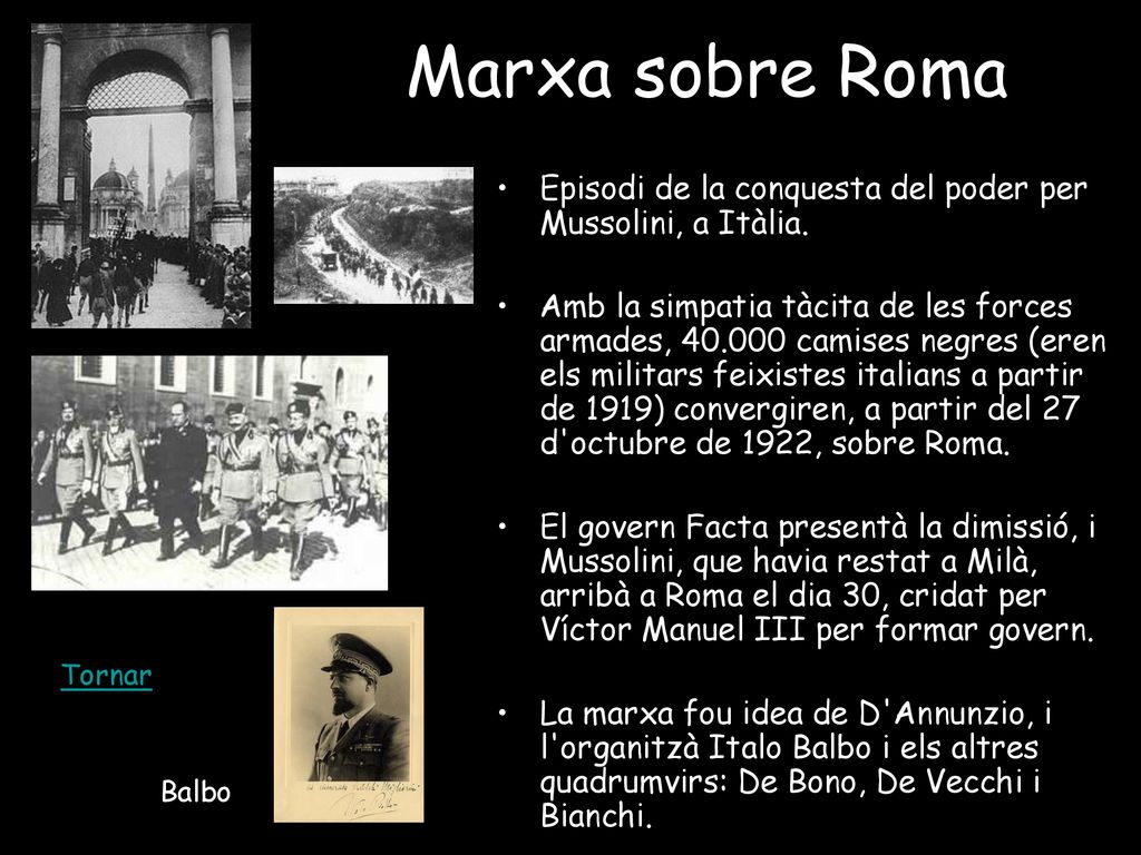 Marxa sobre Roma Episodi de la conquesta del poder per Mussolini, a Itàlia.