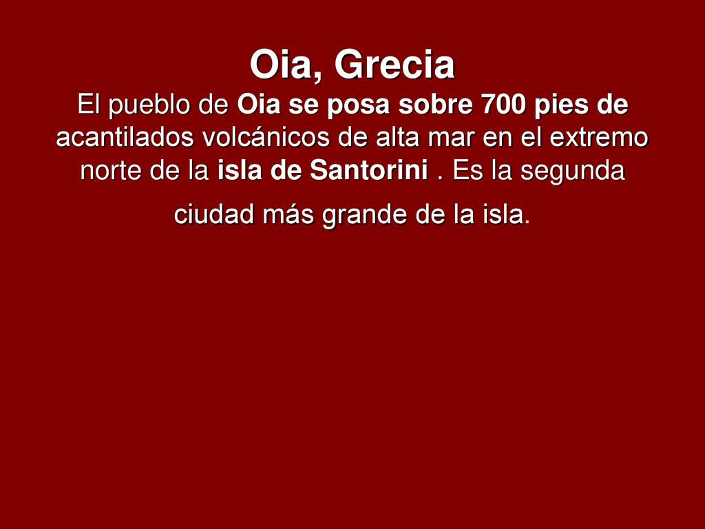 Oia, Grecia El pueblo de Oia se posa sobre 700 pies de acantilados volcánicos de alta mar en el extremo norte de la isla de Santorini .