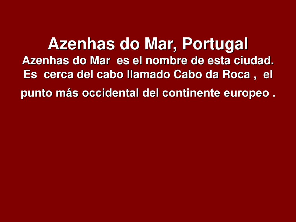 Azenhas do Mar, Portugal Azenhas do Mar es el nombre de esta ciudad