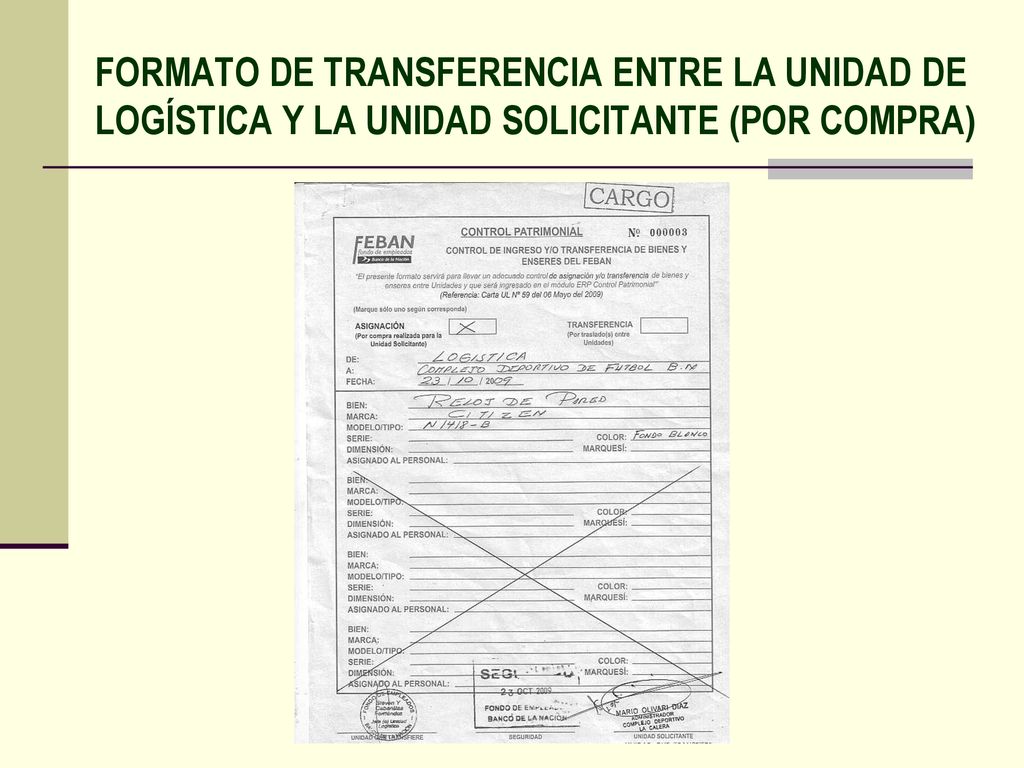 FORMATO DE TRANSFERENCIA ENTRE LA UNIDAD DE LOGÍSTICA Y LA UNIDAD SOLICITANTE (POR COMPRA)