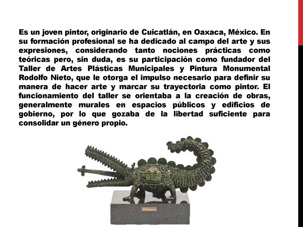 Es un joven pintor, originario de Cuicatlán, en Oaxaca, México