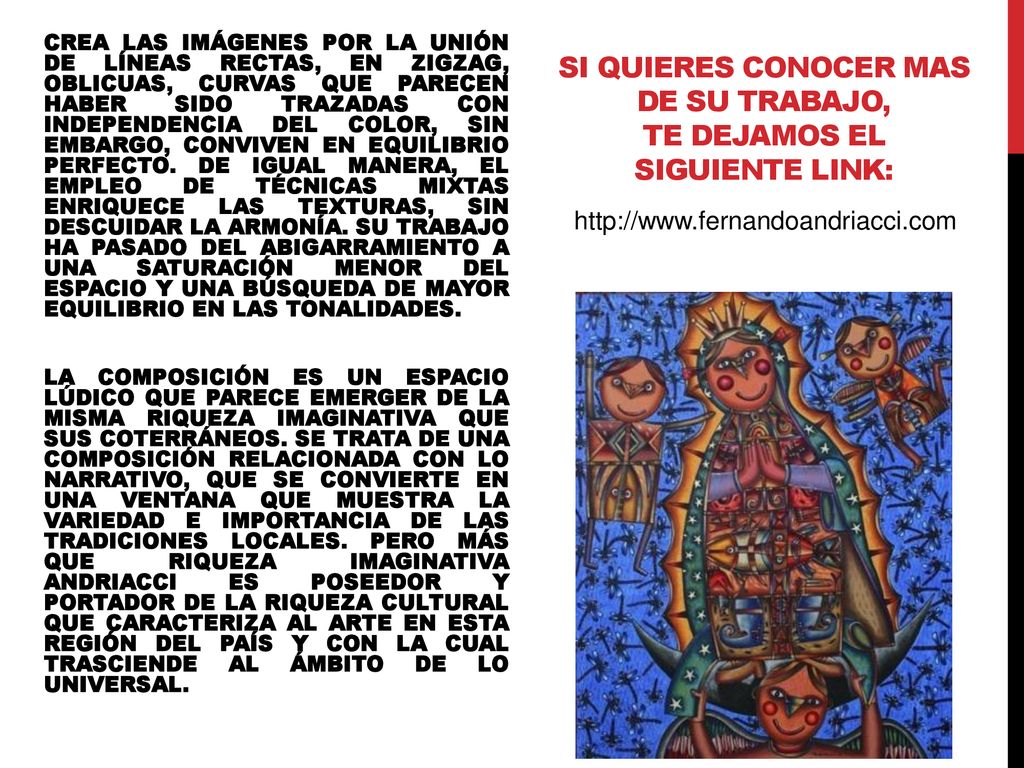 Si quieres conocer mas de su trabajo, te dejamos el siguiente link: