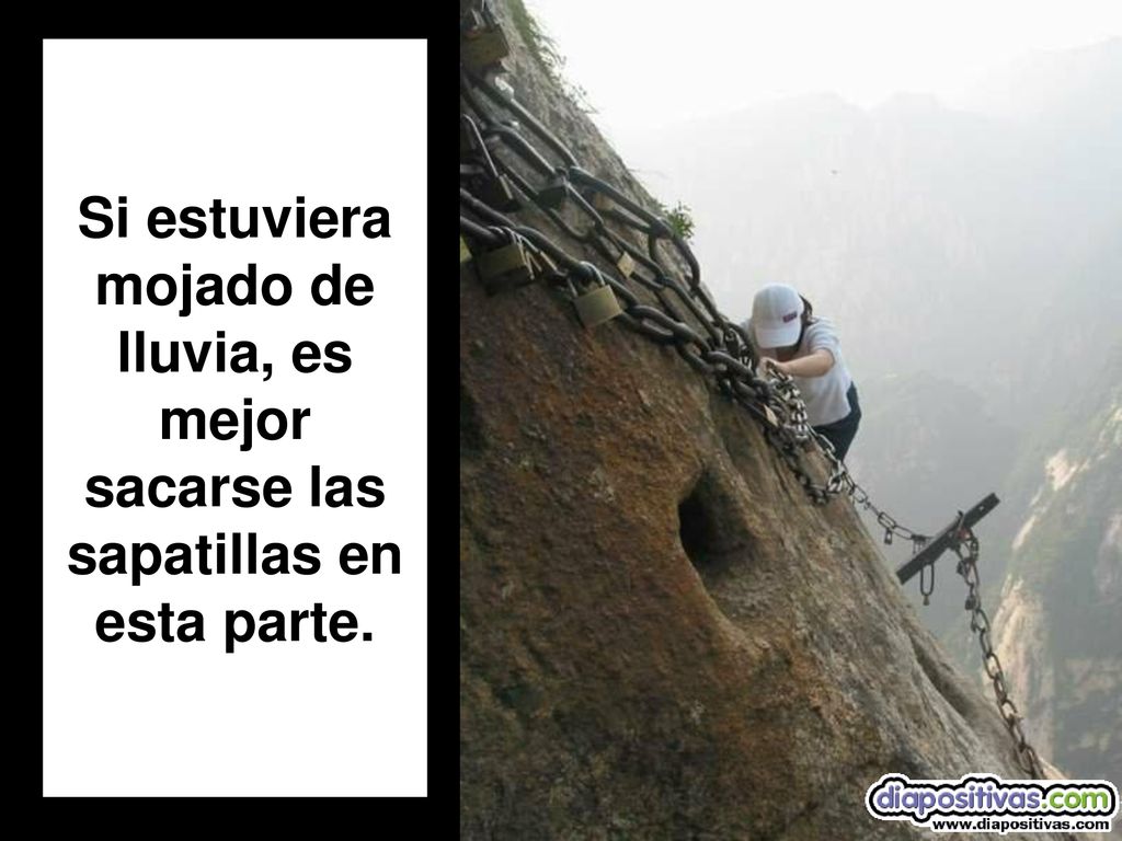 Si estuviera mojado de lluvia, es mejor sacarse las sapatillas en esta parte.