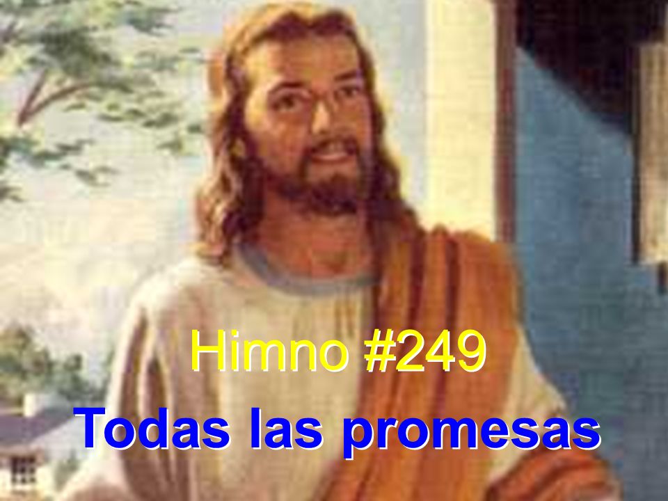 Himno #249 Todas las promesas
