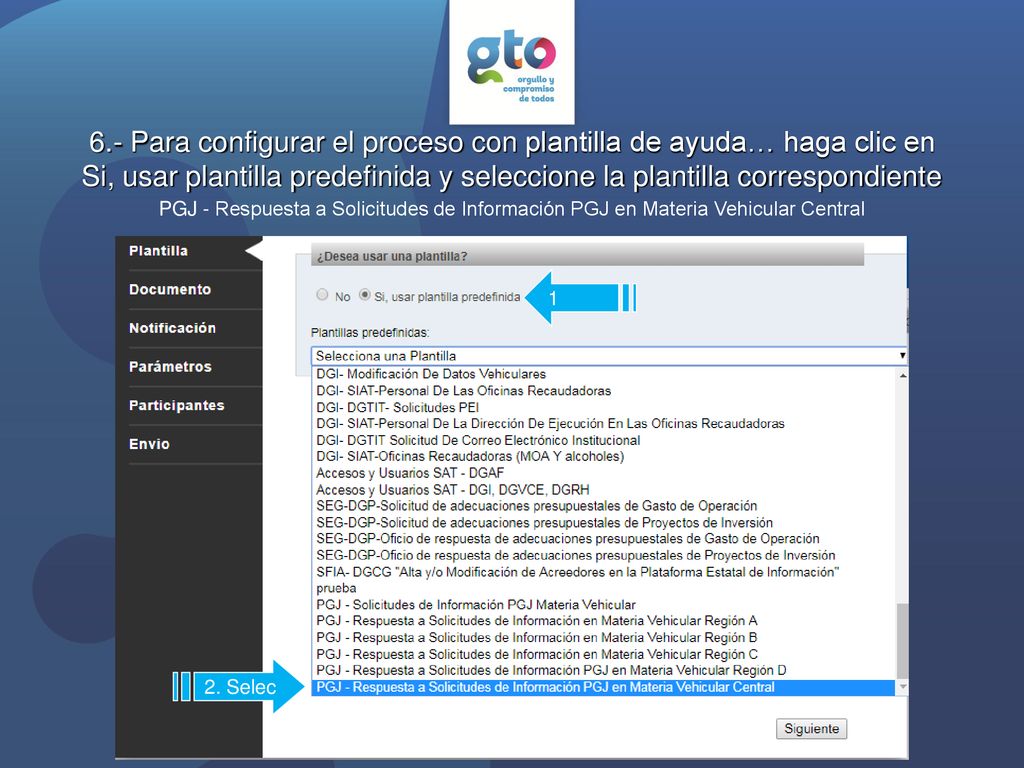 6.- Para configurar el proceso con plantilla de ayuda… haga clic en Si, usar plantilla predefinida y seleccione la plantilla correspondiente