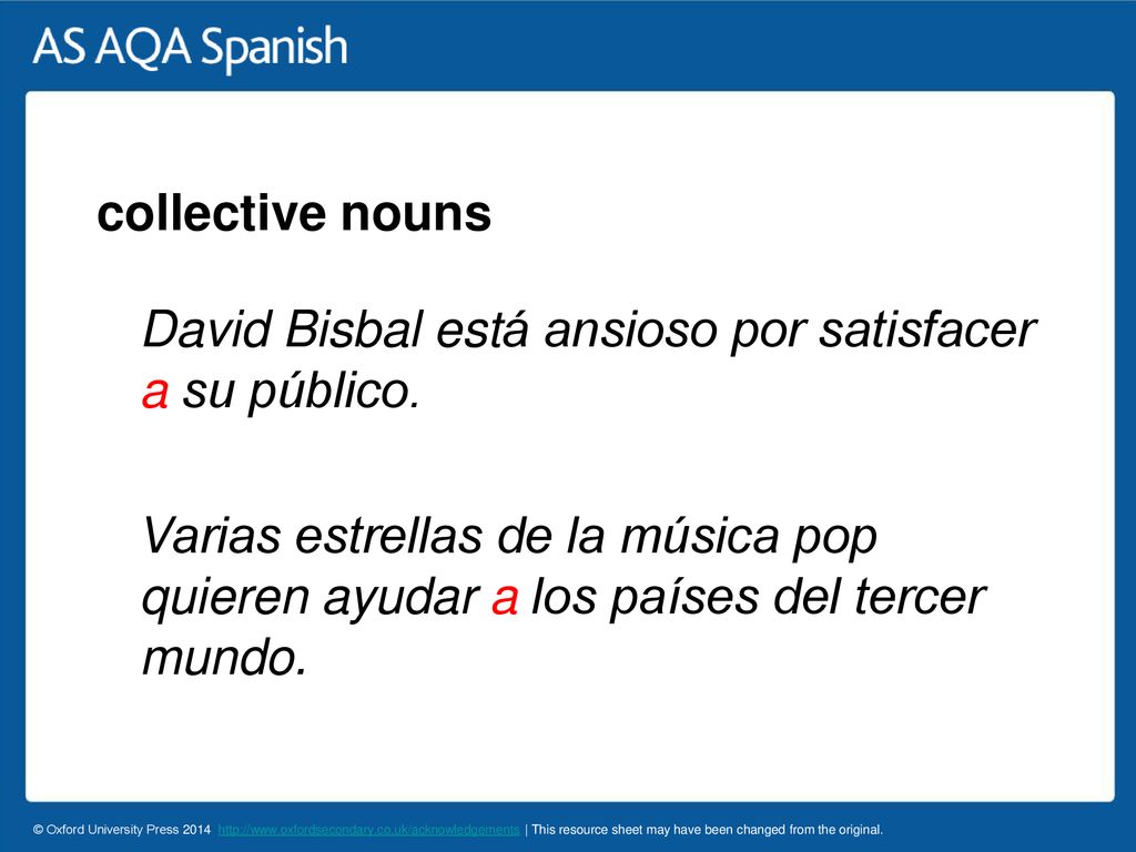 collective nouns David Bisbal está ansioso por satisfacer a su público.