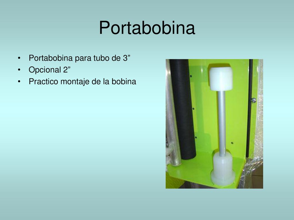 Portabobina Portabobina para tubo de 3 Opcional 2