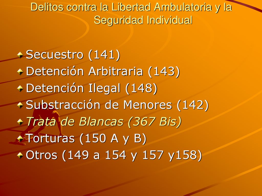 Delitos contra la Libertad Ambulatoria y la Seguridad Individual