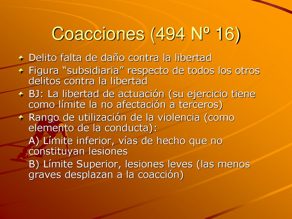 Coacciones (494 Nº 16) Delito falta de daño contra la libertad