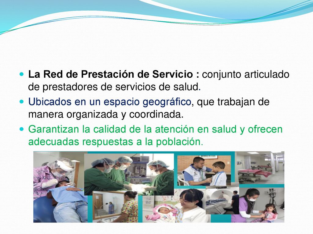 La Red de Prestación de Servicio : conjunto articulado de prestadores de servicios de salud.
