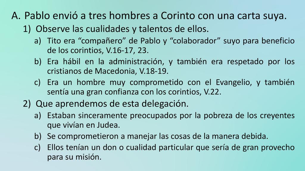 Pablo envió a tres hombres a Corinto con una carta suya.