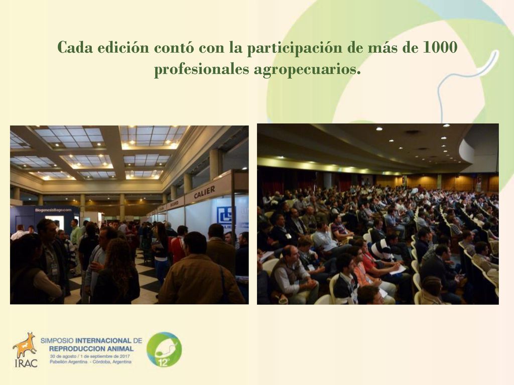 Cada edición contó con la participación de más de 1000 profesionales agropecuarios.