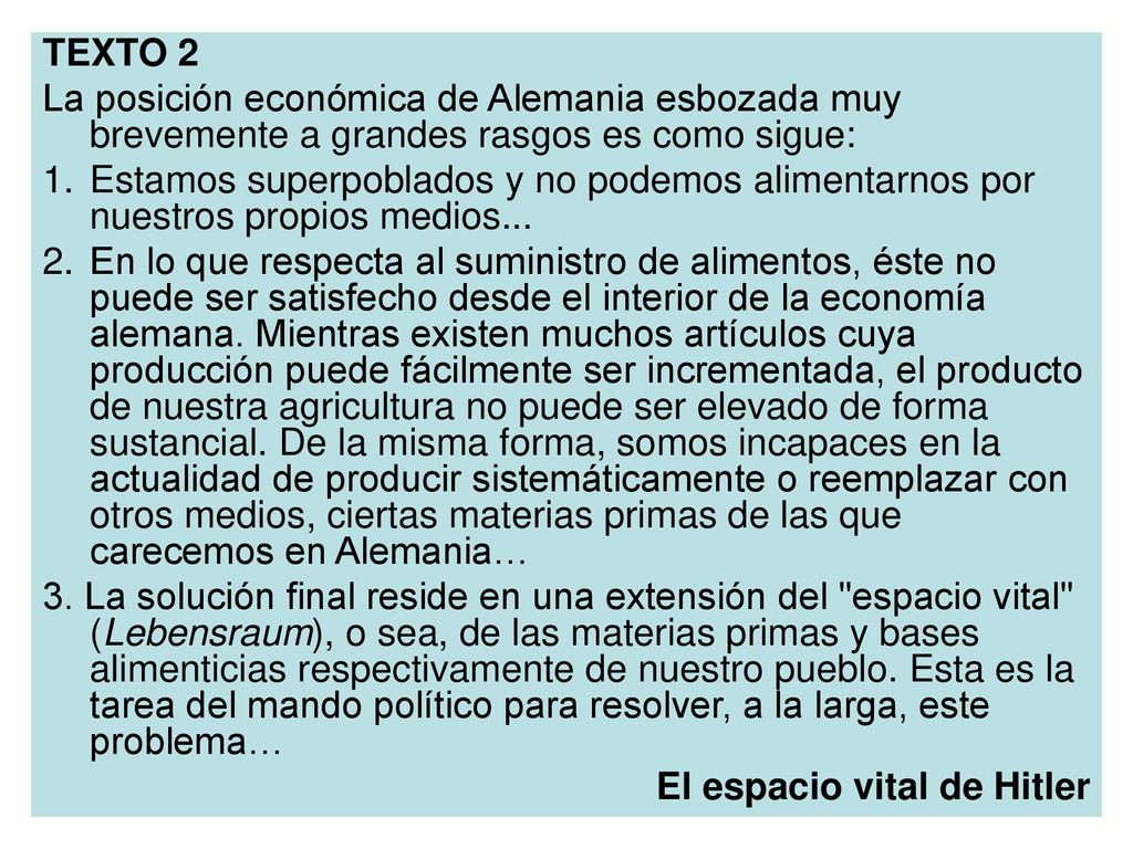TEXTO 2 La posición económica de Alemania esbozada muy brevemente a grandes rasgos es como sigue: