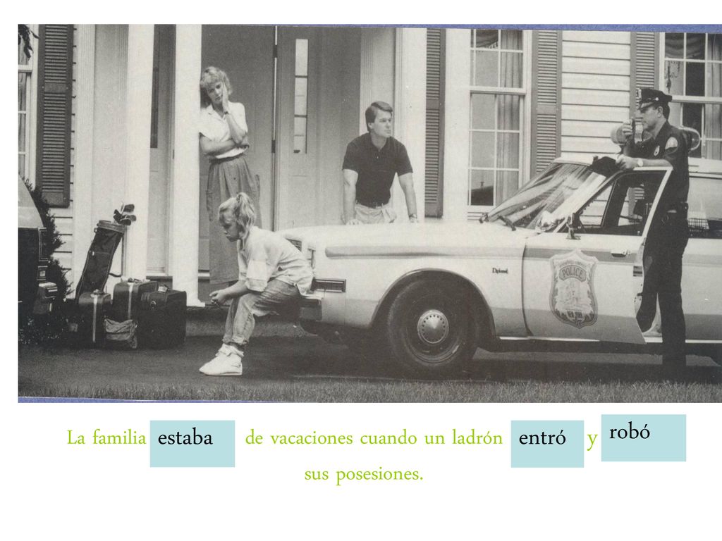 La familia (estar) de vacaciones cuando un ladrón (entrar y robar) sus posesiones.