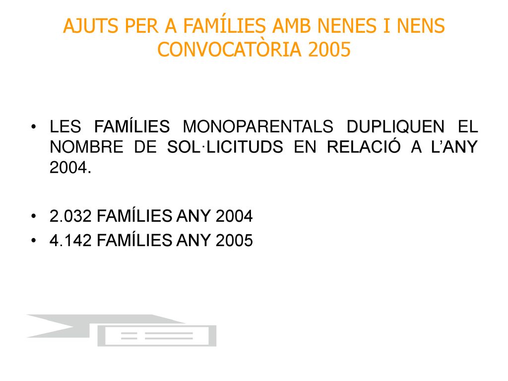 AJUTS PER A FAMÍLIES AMB NENES I NENS CONVOCATÒRIA 2005