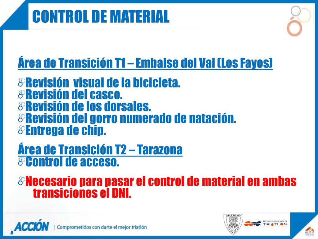 CONTROL DE MATERIAL Área de Transición T1 – Embalse del Val (Los Fayos) Revisión visual de la bicicleta.