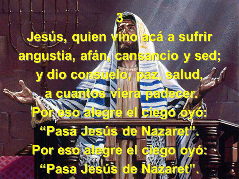 Jesús, quien vino acá a sufrir angustia, afán, cansancio y sed;