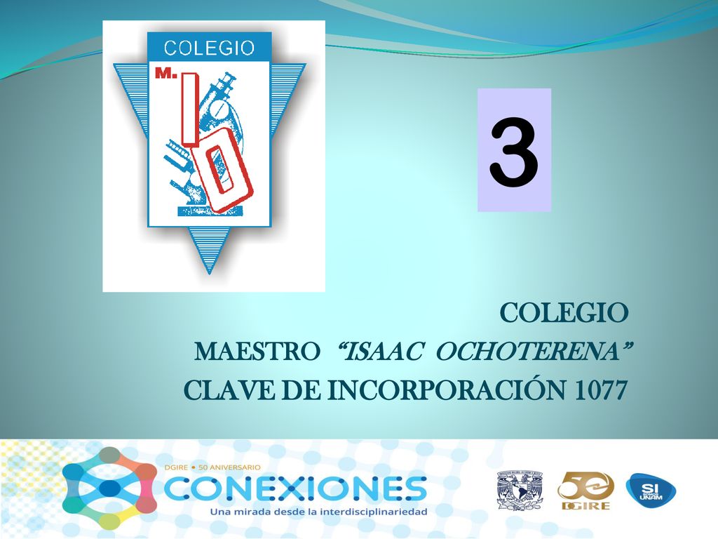 COLEGIO MAESTRO ISAAC OCHOTERENA CLAVE DE INCORPORACIÓN 1077